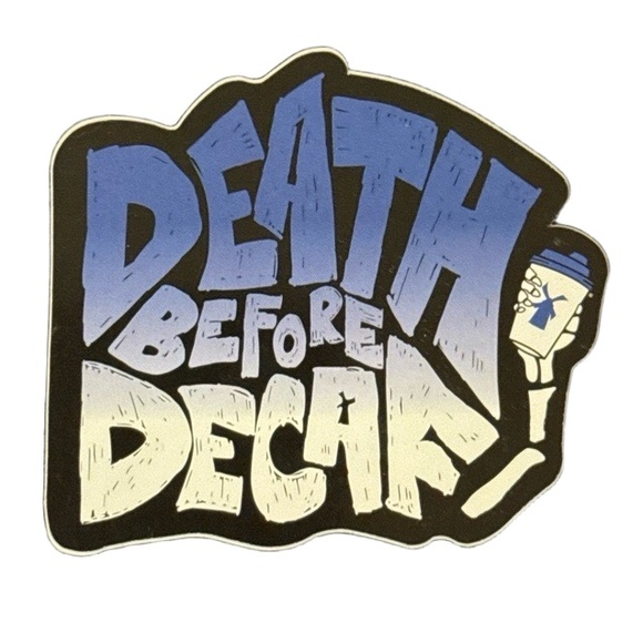 Other - Dutch Bros Coffee Sticker Death Before Decaf Decal Blue Ombré